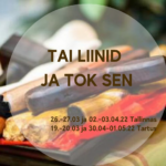 Kursus "Tai Liinid ja Tok Sen" Tallinnas ja Tartus